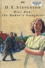 miss bun the baker's daughter d.e. stevenson 001