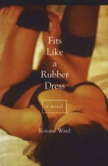 fits like a rubber dress roxane ward