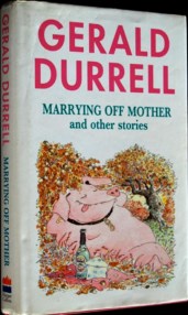 marrying off mother gerald durrell