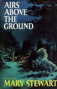 airs above the ground mary stewart