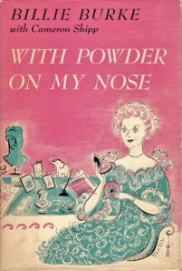 with powder on my nose billie burke