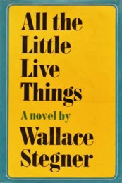 all the little live things wallace stegner