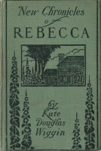 new chronicles of rebecca kate douglas wiggin