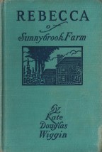 rebecca of sunnybrook farm kate douglas wiggin 001