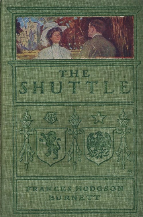 The Shuttle by Frances Hodgson Burnett | Leaves &amp; Pages