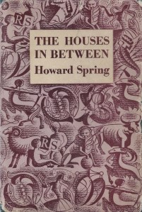 the houses in between reprint society howard spring 1951 001