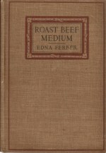 roast beef medium edna ferber 1913 001