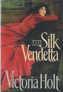 the silk vendetta victoria holt 1987 001