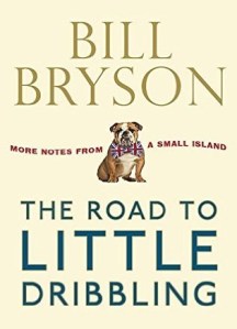 bill bryson road to little dribbling 2015