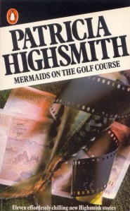 mermaids on the golf course patricia highsmith